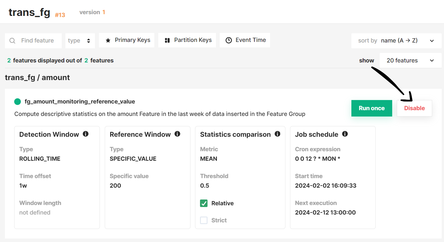 Disable button in a feature monitoring configuration